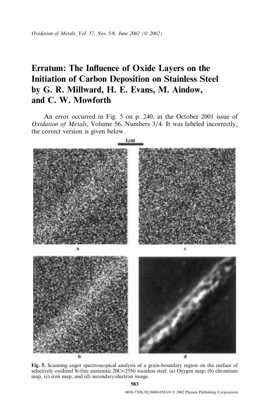 Erratum: The Influence of Oxide Layers on the Initiation of Carbon Deposition on Stainless Steel by G. R. Millward, H. E. Evans, M. Aindow, and C. W. Mowforth by Unknown