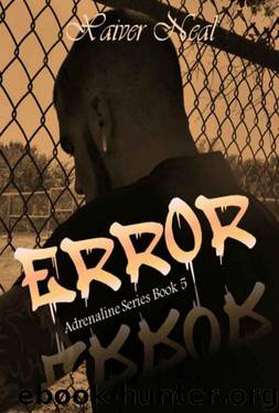 Error (Adrenaline Series Book 5) by Neal Xavier