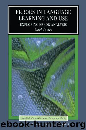 Errors in Language Learning and Use by Carl James