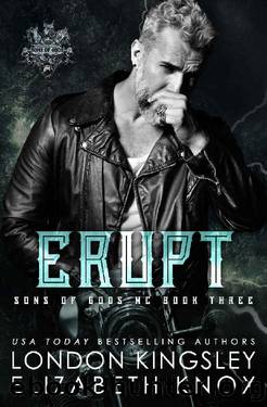 Erupt (Sons of Gods Book 3) by Elizabeth Knox & London Kingsley