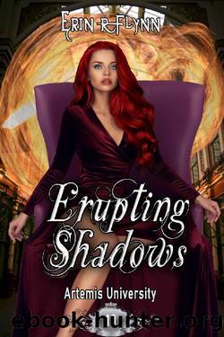 Erupting Shadows (Artemis University Book 10) by Erin R Flynn
