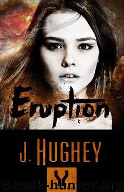 Eruption (Yellowblown™ Book 1) by Hughey J