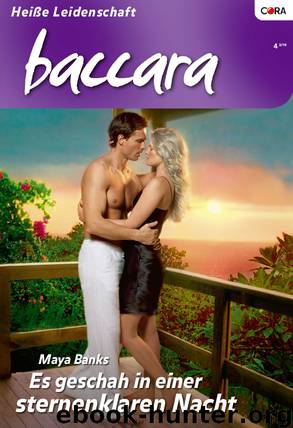 Es geschah in einer sternenklaren Nacht - Baccara Bd 1599 by Maya Banks