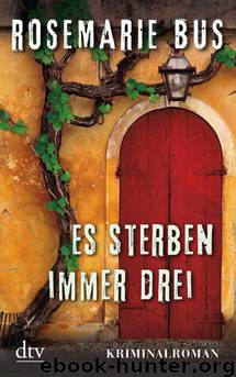 Es sterben immer drei by Rosemarie Bus