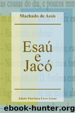Esau e Jaco by Machado de Assis