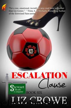Escalation Clause (Stewart Realty Book 6) by Liz Crowe