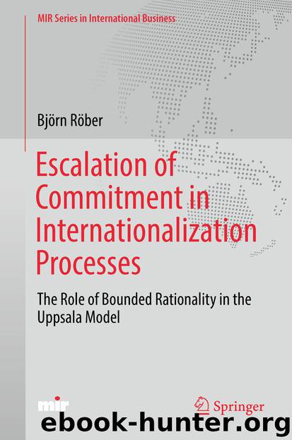 Escalation of Commitment in Internationalization Processes by Björn Röber
