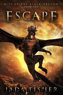 Escape (Rise of the Black Dragon Book 1) by Jada Fisher