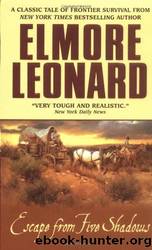 Escape From Five Shadows by Elmore Leonard