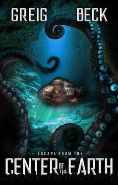 Escape From The Center of The Earth by Greig Beck