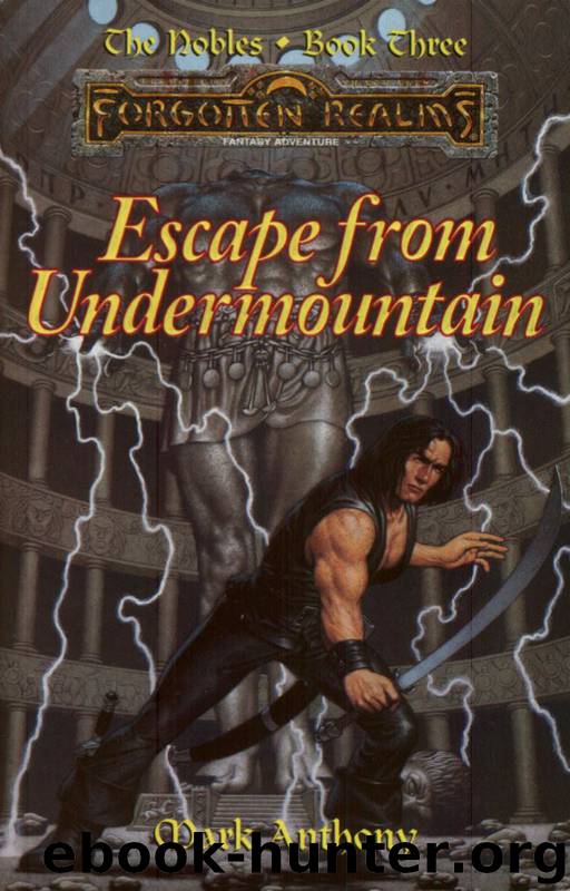 Escape From Undermountain by Mark Anthony