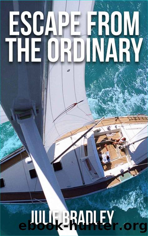Escape From the Ordinary by Julie Bradley