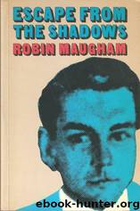 Escape From the Shadows by Robin Maugham