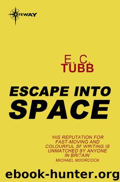 Escape Into Space by E. C. Tubb