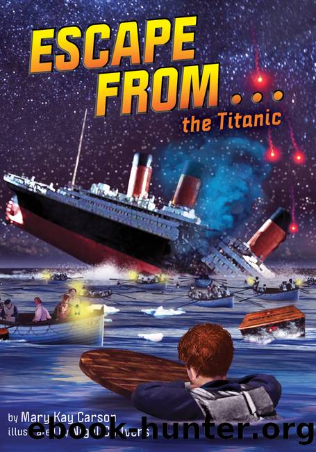 Escape from ... the Titanic by Mary Kay Carson