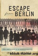 Escape from Berlin by Irene N.Watts