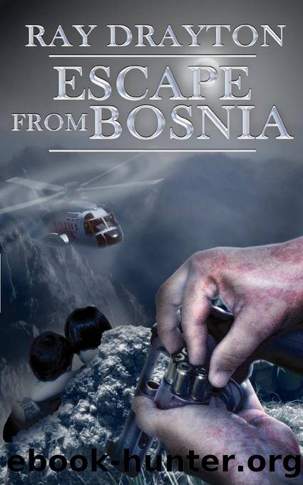 Escape from Bosnia by Ray Drayton