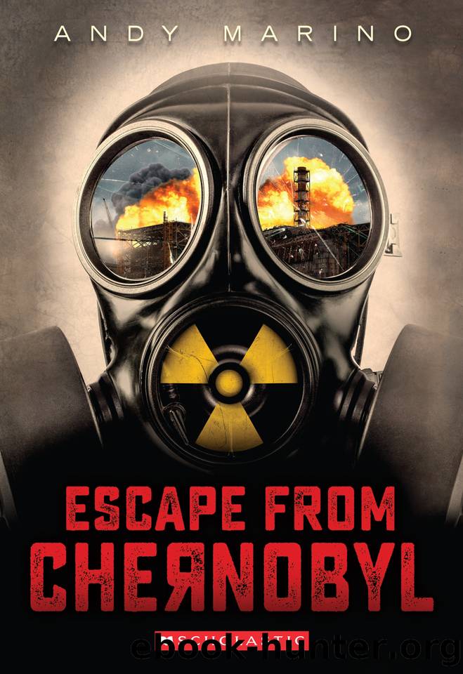 Escape from Chernobyl by Andy Marino