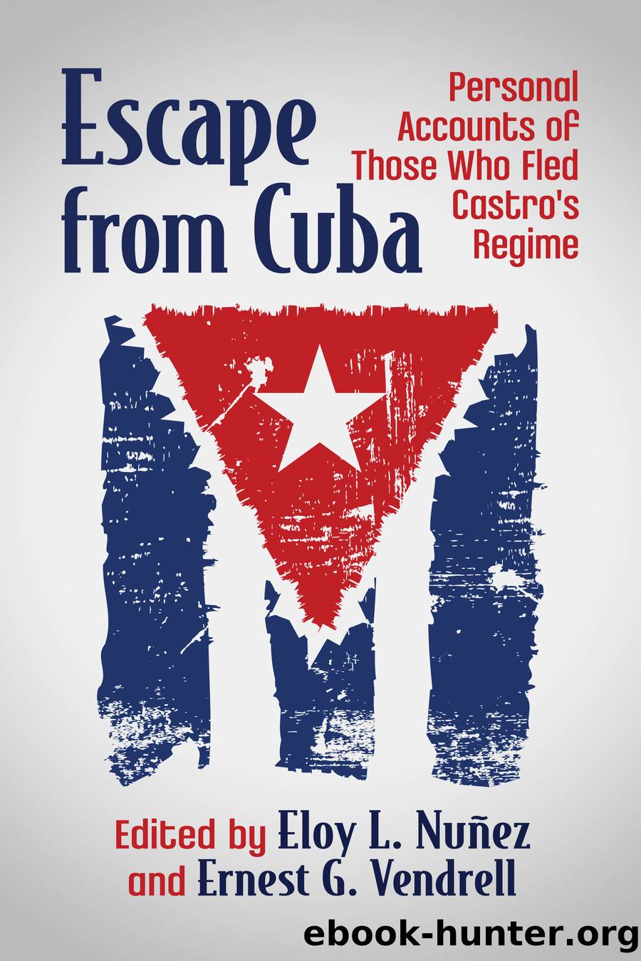 Escape from Cuba by Eloy L. Nuñez