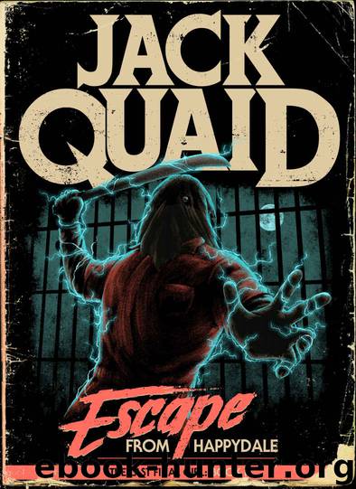Escape from Happydale by Jack Quaid