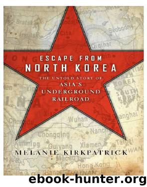 Escape from North Korea by Melanie Kirkpatrick