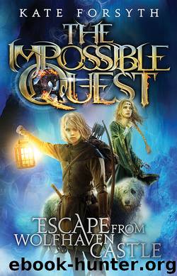 Escape from Wolfhaven Castle by Kate Forsyth