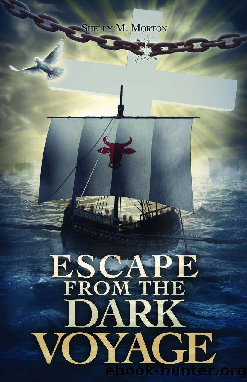 Escape from the Dark Voyage by Shelly M. Morton