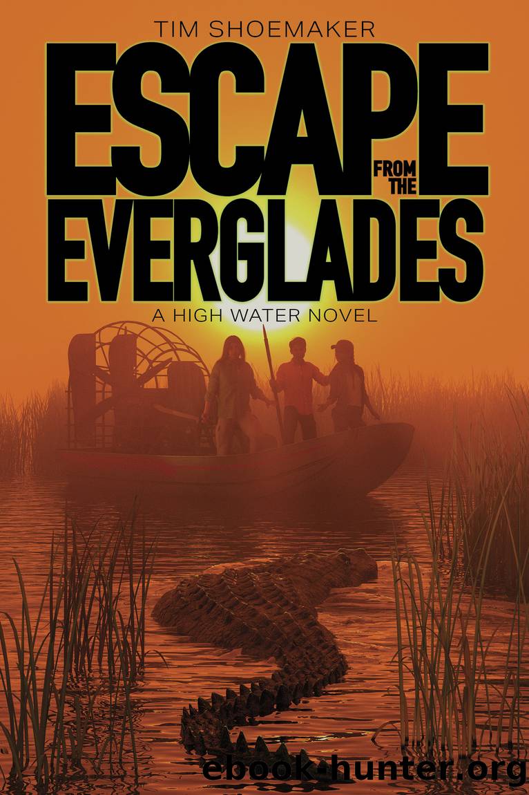Escape from the Everglades by Tim Shoemaker