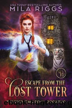 Escape from the Lost Tower (The Secret Academy Book 2) by Mila Riggs