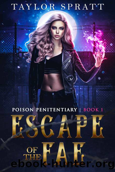 Escape of the Fae: A Fae Fantasy Romance: (Poison Penitentiary Book 1) by Taylor Spratt