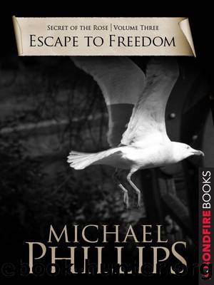 Escape to Freedom by Michael Phillips
