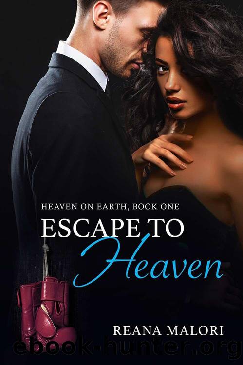 Escape to Heaven (Heaven on Earth Book 1) by Reana Malori