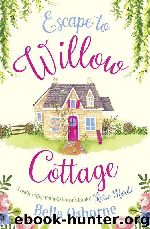 Escape to Willow Cottage by Bella Osborne