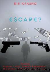 Escape? by Nik Krasno