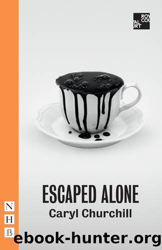 Escaped Alone (NHB Modern Plays) by Caryl Churchill