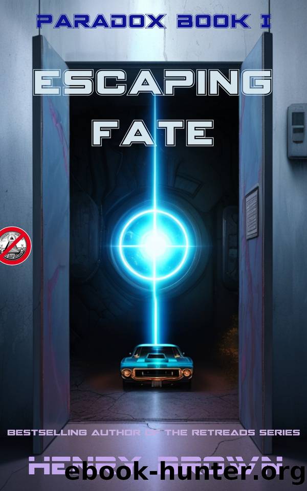 Escaping Fate (Paradox Book 1) by Brown Henry
