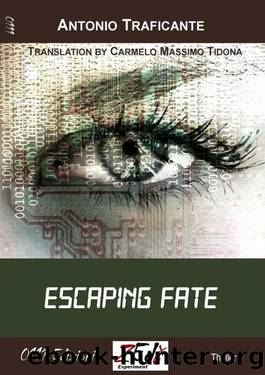 Escaping Fate by Antonio Traficante