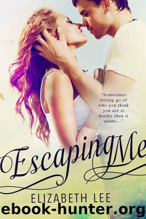 Escaping Me by Elizabeth Lee
