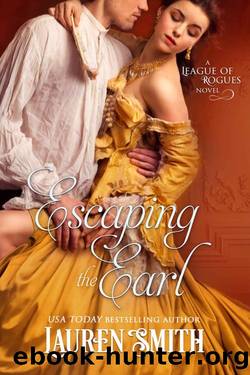 Escaping the Earl by Lauren Smith & The League of Rogues