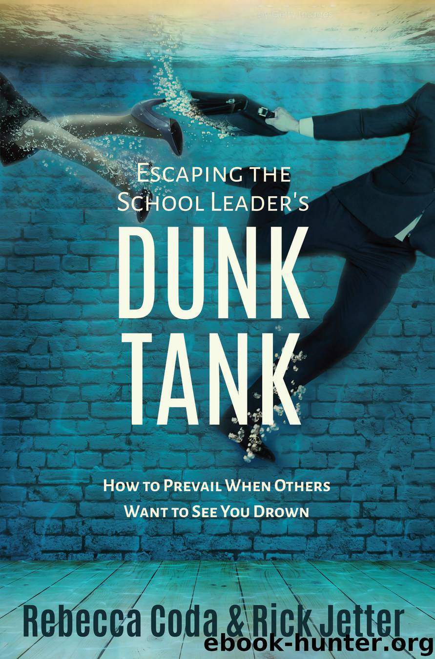 Escaping the School Leader's Dunk Tank by Rebecca Coda & Rick Jetter