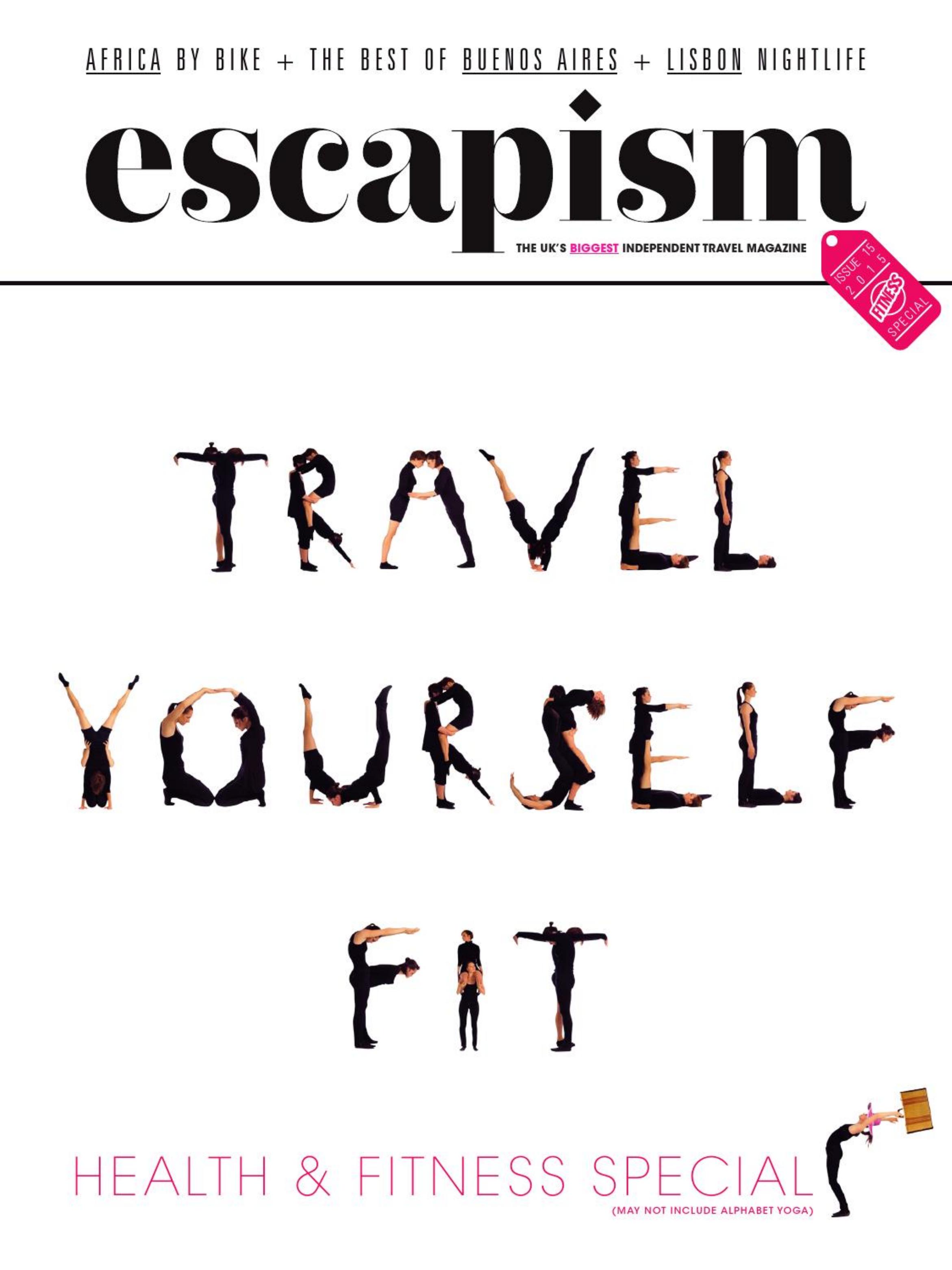 Escapism - Issue 15 2015 (The Health and Fitness Special) by Unknow