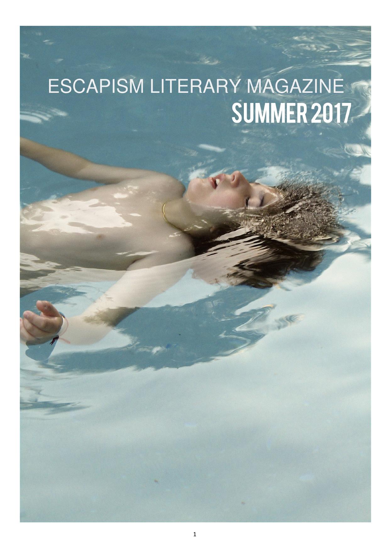Escapism Literary Magazine - Summer 2017 by Unknow