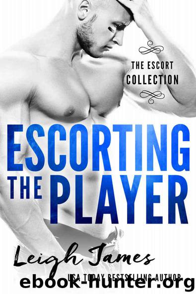 Escorting the Player (The Escort Collection Book 3) by Leigh James