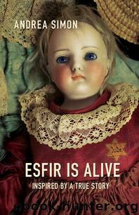 Esfir Is Alive by Andrea Simon