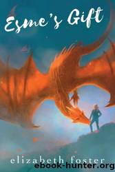 Esme's Gift by Elizabeth Foster