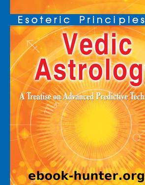 Esoteric Principles Of Vedic Astrology by Bepin Behari