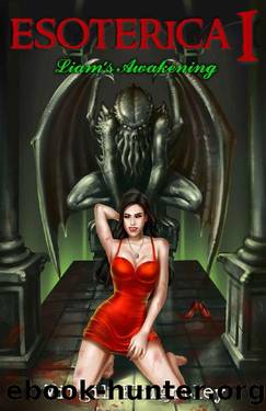 Esoterica 1: Liam's Awakening: A Lovecraftian Fantasy Harem Adventure (Esoterica Chronicles) by Virgil Knightley