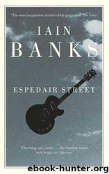 Espedair Street by Iain M. Banks
