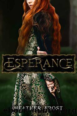 Esperance (Esperance Trilogy Book 1) by Heather Frost