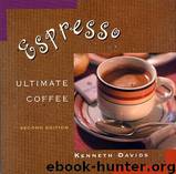 Espresso Ultimate Coffee by Kenneth Davids